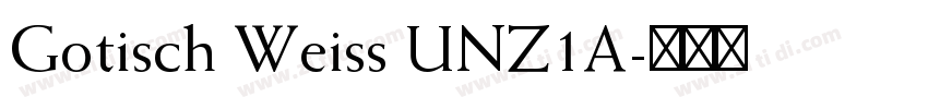 Gotisch Weiss UNZ1A字体转换